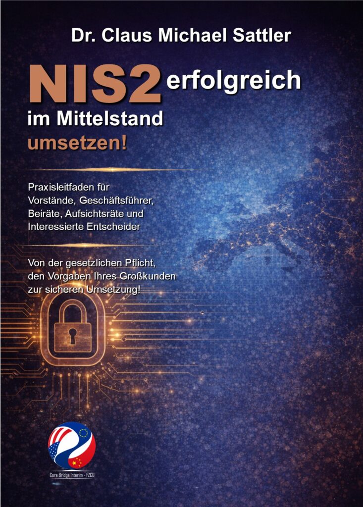 „NIS2 erfolgreich im Mittelstand umsetzen!“ von Dr. Claus Michael Sattler, siehe https://bit.ly/4aXCwF7