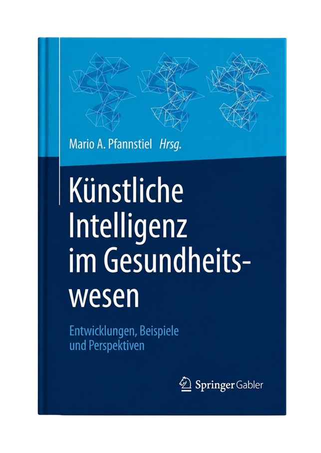 Dr. Claus Michael Sattler ist Co-Autor des Buches „Künstliche Intelligenz im Gesundheitswesen“ mit dem Untertitel „Entwicklungen, Beispiele und Perspektiven“ Herausgeber: Prof. Dr. Mario A. Pfannstiel